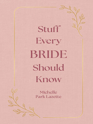 cover image of Stuff Every Bride Should Know